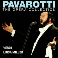 Verdi: Luisa Miller, Act II: Ah! Luisa, Luisa, ove sei? - Coro Del Teatro Alla Scala Di Milano & Montserrat Caballé & Milena Pauli & Carlo Del Bosco & Orchestra del Teatro alla Scala di Milano & Gianandrea Gavazzeni & Джузеппе Верди