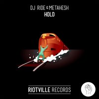 Hold - METAHESH & DJ RIDE