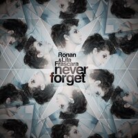 Never Forget - Ronan & Lila Frascara