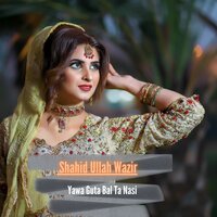 Da Toor Pikai Pos Pa Spina Tanda Rang Di - Shahid Ullah Wazir