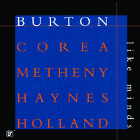 For A Thousand Years - Gary Burton & Chick Corea & Pat Metheny & Roy Haynes & Dave Holland