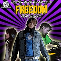 Freedom - Morten Alick & Casper LT & Aurélie