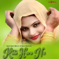 Risto Horo Na - Sahin Khan Mewati & Waseem Dehangal