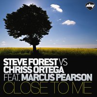 Close To Me - Steve Forest & Marcus Pearson