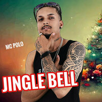 Jingle Bell - Mc Polo & MC Teteu