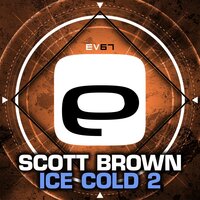 Ice Cold 2 - Scott Brown