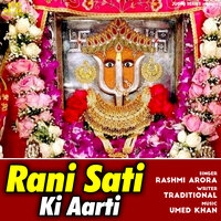Rani Sati Ki Aarti - Rashmi Arora & Anil Tilakdhari & Umed Khan