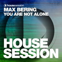 You Are Not Alone - Max Bering & JONVS