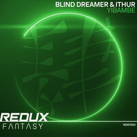Yibambe - Blind Dreamer & Ithur