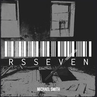 Rsseven - Michael Smith