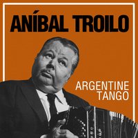 Tierrita - Orquesta de Anibal Troilo & Aníbal Troilo