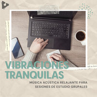Por el mar - Vibraciones Tranquilas & Estudiar música para concentrarse