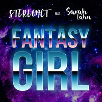 Fantasy Girl - Stereoact & Sarah Lahn