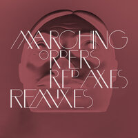 Marching Orders - Museum Of Love & Red Axes