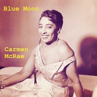 Summer Is Gone - Carmen McRae
