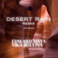 Desert Rain - Edward Maya & Vika Jigulina