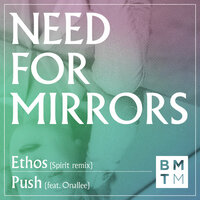 Ethos - Need for Mirrors & Spirit