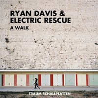 Stroll - Ryan Davis & Electric Rescue & Peet