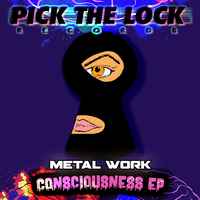 Consciousness - Metal Work
