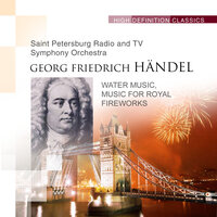Music for the Royal Fireworks, HWV 351: 2. Bourrée - Saint Petersburg Radio and TV Symphony Orchestra & Станислав Горковенко & Георг Фридрих Гендель