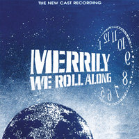 The Blob - Stephen Sondheim & Merrily We Roll Along Orchestra & Michael Rafter & Michele Pawk & Cast