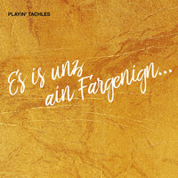 Abi Gezunt - Playin' Tachles & Dominik Schürmann & Andre Bader & Christian Gutfleisch & Christoph Gisin & Gabriele Fischer