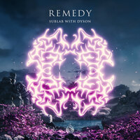Remedy - Sublab & Dyson