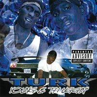 Bout To Go Down - Turk & Big Tymers & Christina