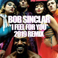 I Feel for You - Bob Sinclar