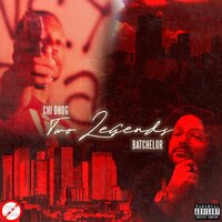 Two Legends - Chi Dhog & Batchelor