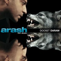 Dooset Daram - Arash & Helena