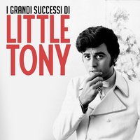 T'amo e t'amerò - Little Tony