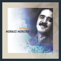 Felicidade No Ar - Moraes Moreira