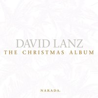 The First Noel/Christmas Eve Waltz - David Lanz