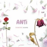 Demons Alone - Anti