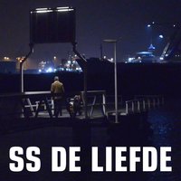 S.S. De Liefde Ouverture - Keimpe de Jong & Michel Banabila & John Buijsman
