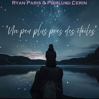 Un peu plus pres des etoiles (Radio Master) - Ryan Paris & Pierluigi Cerin
