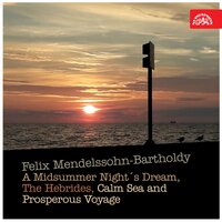 A Midsummer Night´s Dream, Op. 21, .: Ouverture, Op. 21, No. 1 - Prague Symphony Orchestra & Vaclav Smetácek & Феликс Мендельсон