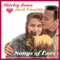 You Are Love - Jack Cassidy & Shirley Jones