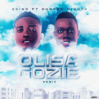 Olisa Gozie - 2kind & Duncan Mighty