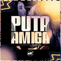 Puta Amiga - Dj Biel sb & Mc Anjim & MC TH