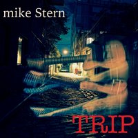 Trip - Mike Stern