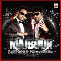 Majboor Haan - Nirmal Sidhu & Balli Kalsi