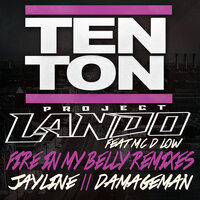 Fire In My Belly - Project Lando & Mc D - Low & Jayline