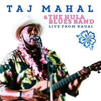 Twilight in Hawaii - Taj Mahal & The Hula Blues Band
