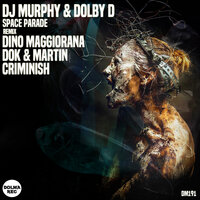 Space Parade - DJ Murphy & Dolby D & Dino Maggiorana
