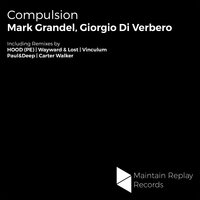 Compulsion - Mark Grandel & Giorgio Di Verbero