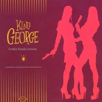 Funky Kinda Groove - King George