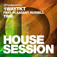 Time - 1WayTKT & JONVS & Pleasant Russell