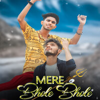 Mere Bhole Bhole - SAHIL & Deep